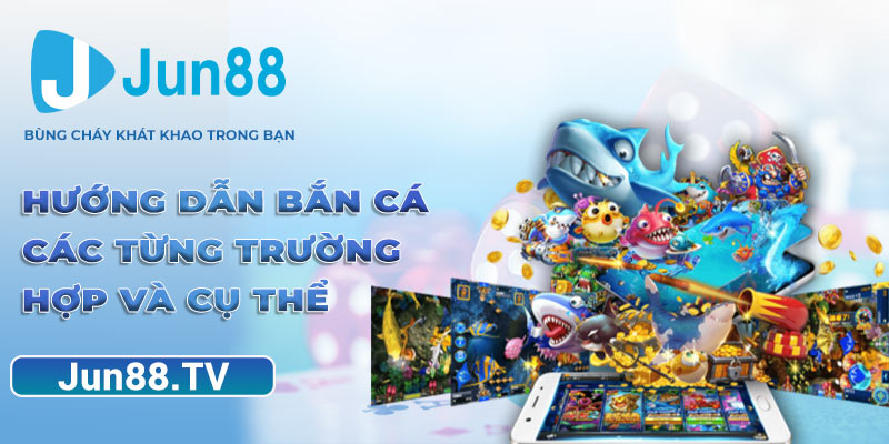 Bắn Cá Ăn Xu – Trải Nghiệm Game Đổi Thưởng Hấp Dẫn Nhất Hướng dẫn bắn cá từng trường hợp và cụ thể